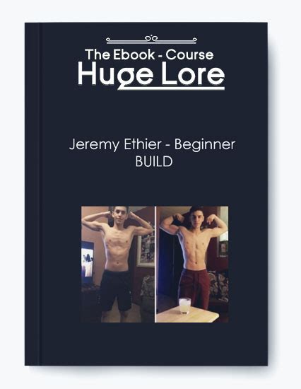 jeremy ethier review Exercise 2 Lat pulldown (wide pronated grip), 3-4 sets of 8-12 reps. . Jeremy ethier beginner build